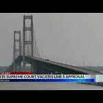 Michigan Supreme Court vacates approval of Line 5 tunnel